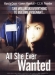 All She Ever Wanted (1996)