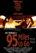 95 Miles to Go (2004)