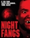 Night Fangs (2005)