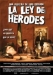 Ley de Herodes, La (1999)