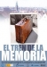 Tren de la Memoria, El (2005)