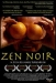 Zen Noir (2004)