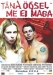 T�na ��sel me ei Maga (2004)