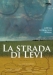 Strada di Levi, La (2006)
