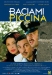 Baciami Piccina (2006)