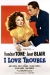 I Love Trouble (1948)