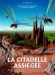 Citadelle Assi�g�e, La (2006)