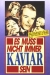 Es Mu Nicht Immer Kaviar Sein (1961)