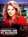Fighting for My Daughter (1995)