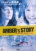 Amber's Story (2006)