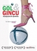 Gol & Gincu (2005)