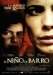 Ni�o de Barro, El (2007)