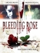 Bleeding Rose (2007)