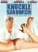 Knuckle Sandwich (2004)