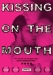 Kissing on the Mouth (2005)