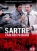 Sartre, l'ge des Passions (2006)
