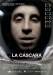 C�scara, La (2007)
