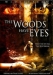 Woods Have Eyes, The (2007)