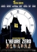 Heure Zro, L' (2007)