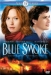 Blue Smoke (2007)