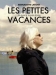 Petites Vacances, Les (2006)