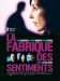 Fabrique des Sentiments, La (2008)