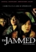 Jammed, The (2007)