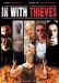 In with Thieves (2008)
