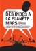 Des Indes  la Plante Mars (2007)