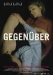 Gegenüber (2007)