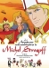 Aventures Extraordinaires de Michel Strogoff, Les (2004)