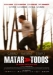 Matar a Todos (2007)