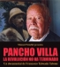 Pancho Villa: La Revoluci�n No Ha Terminado (2006)