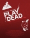 Play Dead (2008)