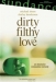 Dirty Filthy Love (2004)