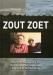 Zout Zoet (2006)