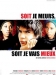 Soit Je Meurs, Soit Je Vais Mieux (2007)