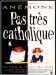 Pas Tr�s Catholique (1994)