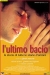 Ultimo Bacio, L' (2001)