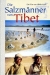 Salzmnner von Tibet, Die (1997)