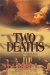 Two Deaths (1995)