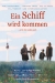 Schiff Wird Kommen, Ein (2003)