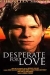 Desperate for Love (1989)